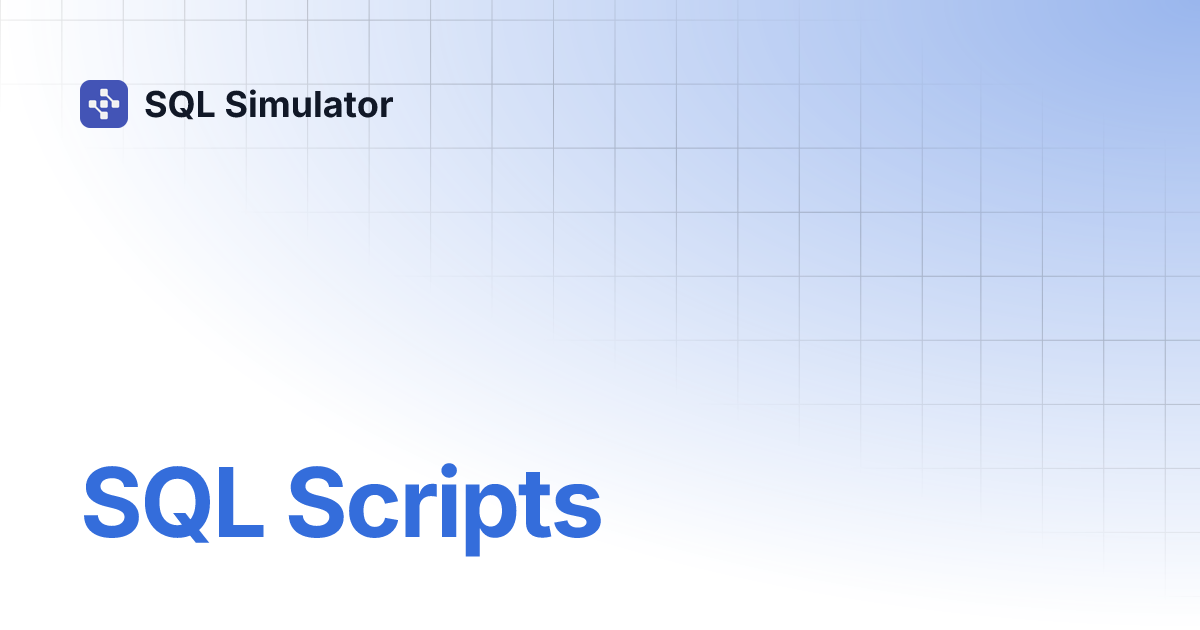 SQL Scripts | SQL Simulator